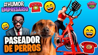 👔El Empresario de Artistas EL PASEADOR DE PERROS  HOY 2024 Humor Loquillo [upl. by Airdni308]