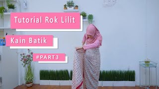 TANPA RING DAN TANPA GESPER  TUTORIAL MEMAKAI ROK LILIT PART 3 PASTINYA KEREN [upl. by Amasa]