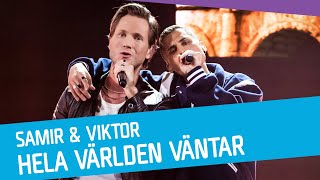 Samir amp Viktor  Hela världen väntar [upl. by Tilden34]