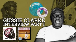 Gussie Clarke Interview Part 1 Screaming Target I Roy Dennis Brown Gregory Isaacs [upl. by Yrehc109]