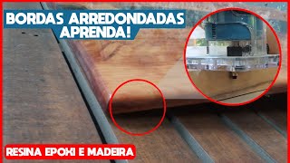 Como fazer o acabamento arredondado em Mesas Resinadas River Table  Como usar TUPIA AULA COMPLETA [upl. by Gleason586]