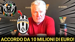 ACCORDO TRA JUVENTUS E VENEZIA TRASFERIMENTO A SORPRESA CONFERMATO OGGI NOTIZIE JUVENTUS [upl. by Kroy]