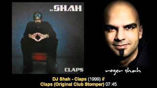 DJ Shah  Claps Original Club Stomper [upl. by Lynch866]