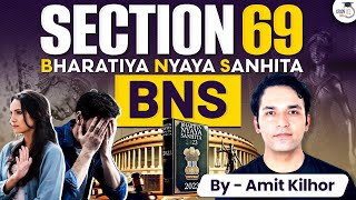 Bharatiya Nyaya Sanhita 2023  Section 69 BNS 2023  UPSC CSE  StudyIQ IAS [upl. by Llenyl]