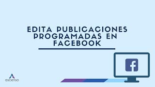 ¿Cómo editar una publicación programada en Facebook [upl. by Avle912]