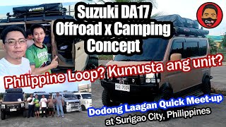 Dodong Laagan Surplus TV DA17 Offroad Camping Setup  Quick Meetup [upl. by Tattan]