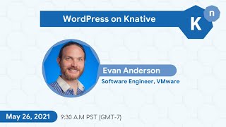 Knative May Meetup WordPress on Knative by Evan Anderson Demo [upl. by Wu575]