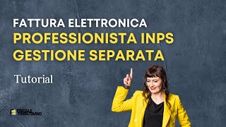 Fattura elettronica forfettario inps gestione separata  tutorial aruba [upl. by Jovia]