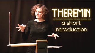 The theremin  A short introduction to a unique instrument [upl. by Templia803]