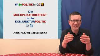 Der Multiplikatoreffekt  WiSoPOLITIKMrG👨‍🏫Abitur SOWI Sozialkunde [upl. by Uy]