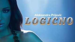 Aleksandra Prijovic  LOGICNO ТекстLyrics Video [upl. by Mareld315]