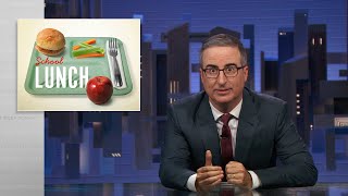 School Lunch Last Week Tonight with John Oliver HBO [upl. by Acey937]