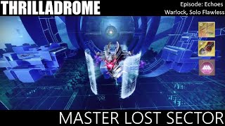 Master Lost Sector  Thrilladrome Warlock Episode Echoes [upl. by Rheims887]