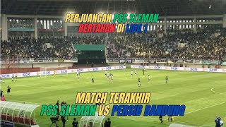 Match Terakhir PSS SLEMAN  PSS Sleman vs Persib Bandung  Manahan Solo [upl. by Halverson]