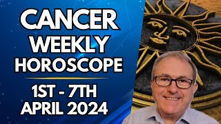 Cancer Horoscope  Weekly Astrology  from 1st  7th April 2024 [upl. by Eceertal335]