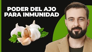 Desata el Poder del Ajo ¿El Secreto para una Inmunidad Imparable [upl. by Eloc]