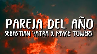 Sebastian Yatra x Myke Towers  Pareja Del Año LetraLyrics [upl. by Aina]