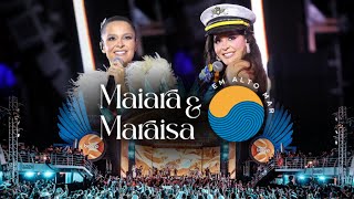 Maiara e Maraisa Em Alto Mar  Ao Vivo  2024 Show Completo [upl. by Nahc]