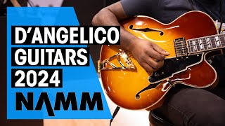 New DAngelico Guitars  NAMM 24 [upl. by Zachariah394]