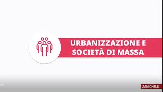 Urbanizzazione e società di massa [upl. by Aihsital]