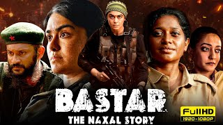 Bastar The Naxal Story Full Movie 2024  Adah Sharma Indira Tiwari Vijay Krishna  Facts amp Review [upl. by Whitby]