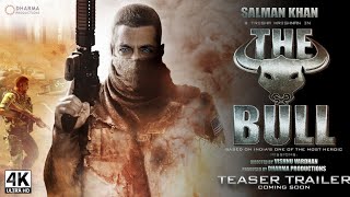 THE BULL  Official Trailer  Salman Khan Karan Johar Trisha Krishnan  New Movie salman khan [upl. by Pinckney]