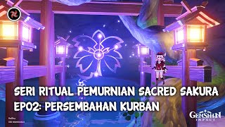 Genshin Impact Seri Ritual Pemurnian Sacred Sakura Ep02 Persembahan Kurban [upl. by Sirej]