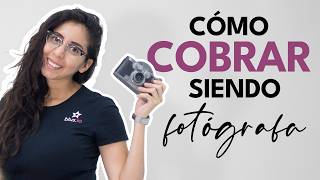 ¿Se puede vivir de la fotografía  Cómo cobrar como fotógrafa [upl. by Aneekat385]