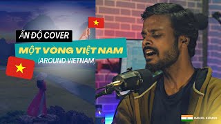 MỘT VÒNG VIỆT NAM  ẤN ĐỘ COVER  TÙNG DƯƠNG  RAHUL KUMAR COVER [upl. by Acirem593]