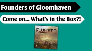 Founding a City An Unboxing of Founders of Gloomhaven [upl. by Narej]