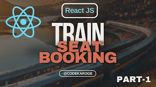 Train Booking Seat in ReactJs Part1 reactjs frontendproject trainticketbooking hindi javascript [upl. by Ailehs510]