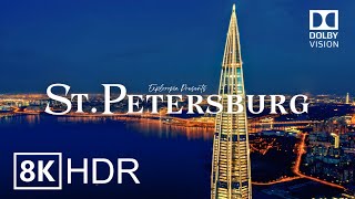 Saint Petersburg Russia 🇷🇺 in 8K HDR ULTRA HD 60 FPS Dolby Vision™ Drone Video [upl. by Adnal]