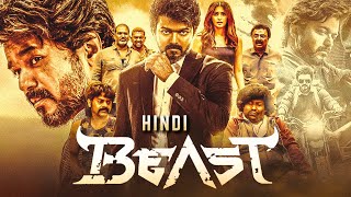 BEAST 2022 Hindi Dubbed Full Movie  Starring Thalapathy Vijay Pooja Hegde Anirudh Nelson [upl. by Damal441]