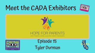 CADA 2021 Meet the Exhibitors  Hope For ParentsTyler Durman [upl. by Norling]