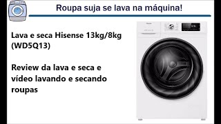 Lava e seca Hisense 13kg vale a pena [upl. by Ecniuq]