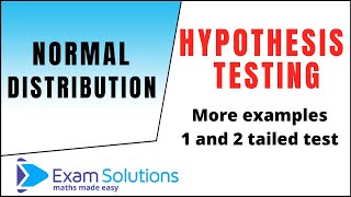 Hypothesis testing for Normal distribution examples  one tailed and two tailed test  ExamSolutions [upl. by Nanerb]