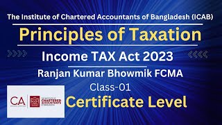 CLTaxation Income TAX Act 2023 Class 01 Ranjan Kumar Bhowmik FCMA [upl. by Jillayne]