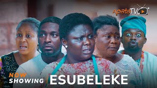 Esubeleke Yoruba Movie 2024 Drama Tosin Olaniyan Niyi Johnson Arinaja Anjorin Tosin Abeni Agbon [upl. by Oaoj774]