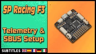 SP Racing F3  FRSKY Sbus SmartPort amp Telemetry [upl. by Nolyat]