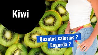 Quantas calorias tem Kiwi Será que engorda [upl. by Lundgren45]