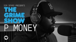 Grime Show P Money [upl. by Remsen]