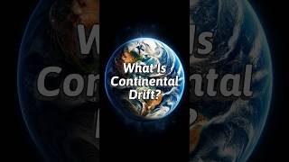 What Is Continental Drift [upl. by Eliades728]