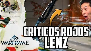 CRÍTICOS ROJOS EN CADA DISPARO Lenz 3 Formas  Warframe [upl. by Addy722]