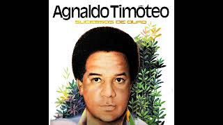 AGUINALDO TIMOTEO  SUCESSOS  CD COMPLETO [upl. by Htebzil103]