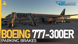 Engage and Disengage the Parking Brakes for Boeing 777 300ER in MSFS 2020 [upl. by Voltz]