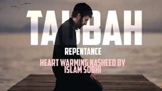 Repentance Nasheed by Islam Sobhi [upl. by Rramal]