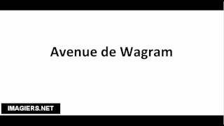 How to pronounce Avenue de Wagram [upl. by Leimaj]