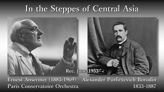 Borodin In the Steppes of Central Asia Ansermet amp PCO 1953 ボロディン 中央アジアの草原にて アンセルメ [upl. by Nosloc246]