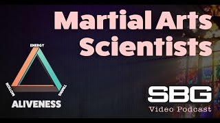 Martial Arts Scientists  SBG Video Podcast Episode 3 [upl. by Gabriela]