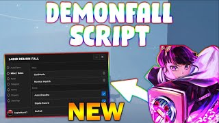 NEW Demonfall Script PASTEBIN 2024 FAST AUTOFARM GODMODE NOFALL ITEMS [upl. by Asilegna]